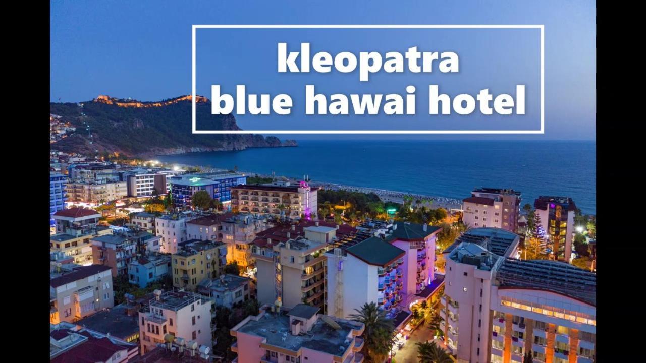 Kleopatra Blue Hawai Hotel Alanya Eksteriør bilde